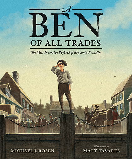 A Ben of
AllTrades, Benjamin Franklin picture book biography