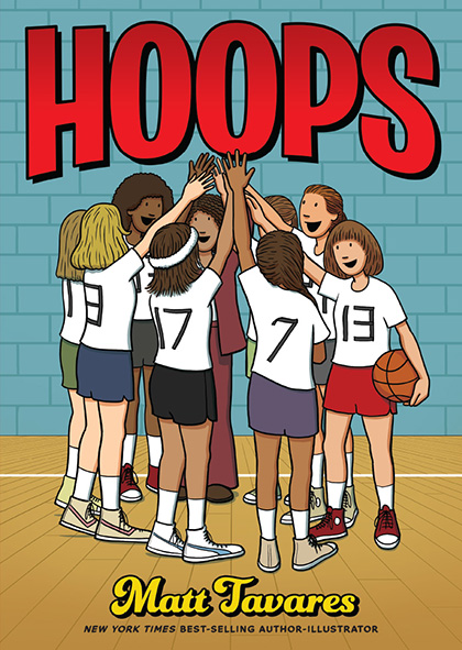 HOOPS a middle grade graphic novel written and
illustrated by Matt Tavares