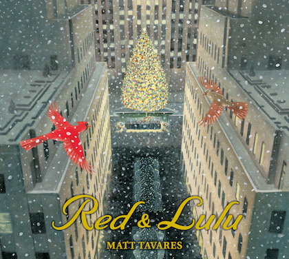 Red and Lulu by
Matt Tavares, Candlewick Press